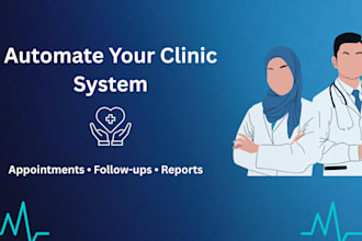 build an automation system that reduces workload and streamlines your clinic