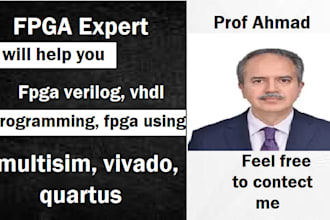 do verilog, vhdl programming, fpga using multisim, vivado, quartus