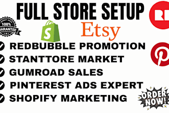 setup redbubble, teepublic, teespring, gumroad, shopify, stan store, and etsy