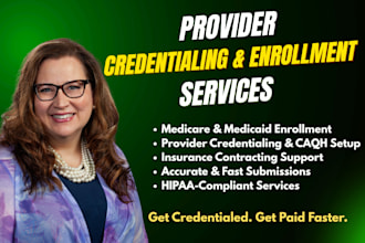 do provider enrollment, credentialing for home care, medicare, medicaid