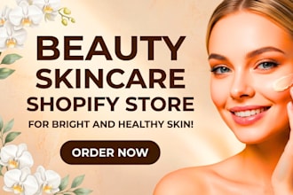 bulid skincare shopify store beauty website skin care shopify skin care website