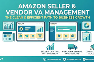 your amazon seller central and vendor central VA management expert