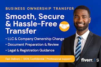 assist you in transferring your business ownership and updating legal documents