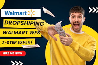 walmart dropshipping expert, walmart VA fbm  wfs consultant