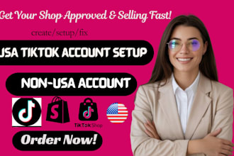 create USA tiktok shop UK tiktok account fix and setup tiktok shop for non USA