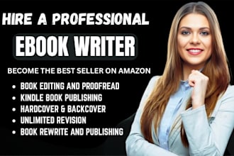 be your ebook writer, ebook ghostwriter, rewrite, nonfiction ghost ebook writer