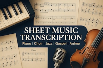 sheet music transcription for piano, guitar, choir, jazz, gospel, and anime