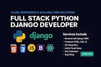 be your expert python django developer for full stack web app