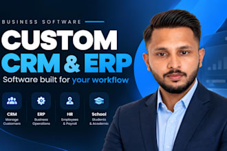 build a custom CRM, HR or school management system for you