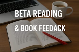 beta read and provide detailed editorial review for your book or ebook