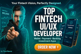 develop UI UX for fintech, payment, wallet, mobile banking and investment apps