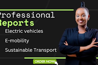 write reports on ev and sustainable mobility technologies