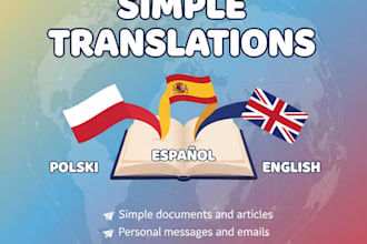 manually translate english, polish and spanish documernts fast
