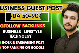 publish business guest post on high authority business blog, do follow backlinks