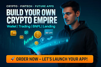 create a modern crypto wallet, investement, trading, bnpl and lending app