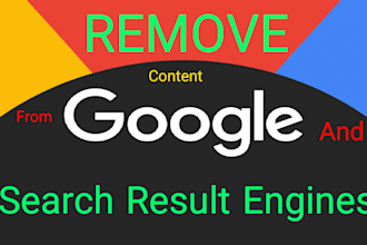 remove illegal, defamatory, and negative content from google, all search engines