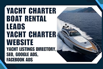 generate yacht charter boat cruise leads build yacht rental booking website