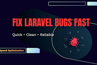 fix, debug laravel and API bugs, and errors quickly