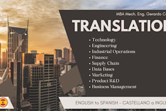 translate text english and spanish, on engineering, finance, business,technology