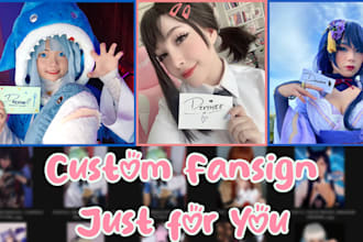 make cosplayer hold your name by request