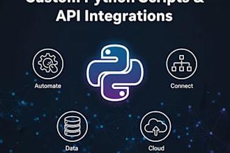 build custom python scripts and API integrations