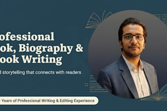 edit, proofread, and write your biography, memoir, or ebook professionally