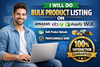 do bulk product listing on amazon ebay shopify and wix professionally