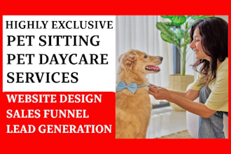 generate dog walking leads, pet sitting, pet daycare services and build website