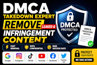 remove leaked content and send dmca takedown from google and social media