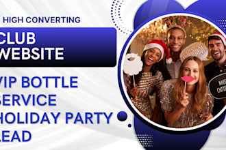 generate VIP bottle service and holiday party booking leads with a club website