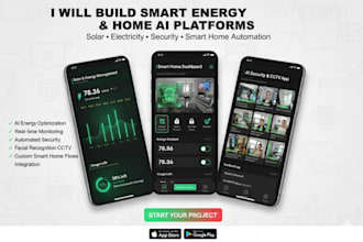 build solar management app, electricity app, security, ai cctv, smart home app