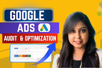 do google ads audit and optimization to max ROI as a SEM expert