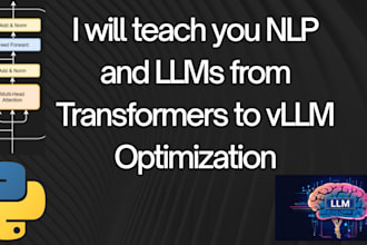 teach you nlp and llms from transformers to vllm optimization