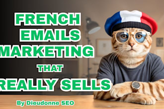 write your french marketing emails, newsletters, email sequences, sales mail