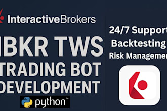 build, fix or modify interactive brokers bot, ibkr, tws, python
