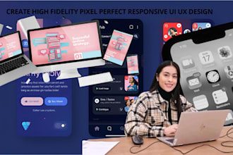create high fidelity pixel perfect responsive UI UX design