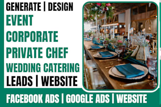 generate event, corporate, wedding catering and private chef leads build website