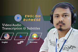 transcribe and subtitle burmese videos and audios