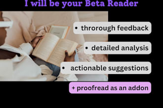 beta read your writing and provide detailed feedback