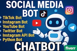 do custom social media bot, youtube bot, tiktok bot, instagram bot twitter x bot