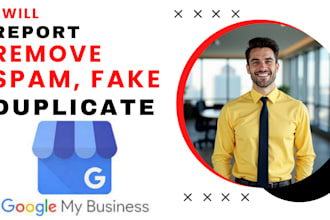 report to remove fake, spam gmb account and duplicate google my business listing