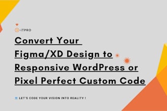 convert your figma or xd design to wordpress or custom code