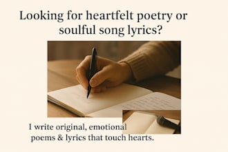 write original emotional poetry and heartfelt song lyrics