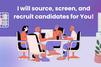 source, screen, and recruit candidates and be your HR consultant