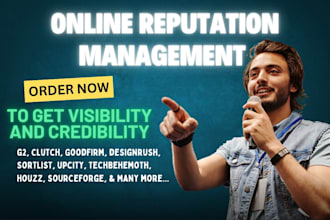 do online reputation management on b2b sites g2 clutch goodfirm sortlist
