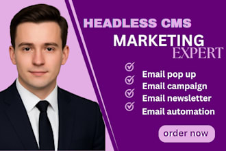do headless cms email marketing custom automation mailgun flows
