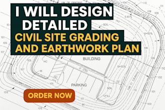design detailed civil site grading and earthwork plan