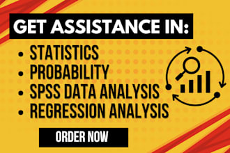 assist in statistics, probability, spss, data analysis and regression analysis