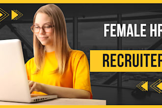 be your female HR recruiter and hiring manager
