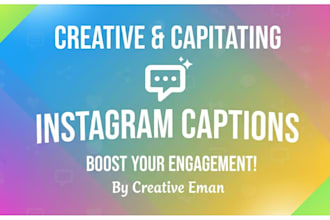 write creative and catchy instagram captions for you